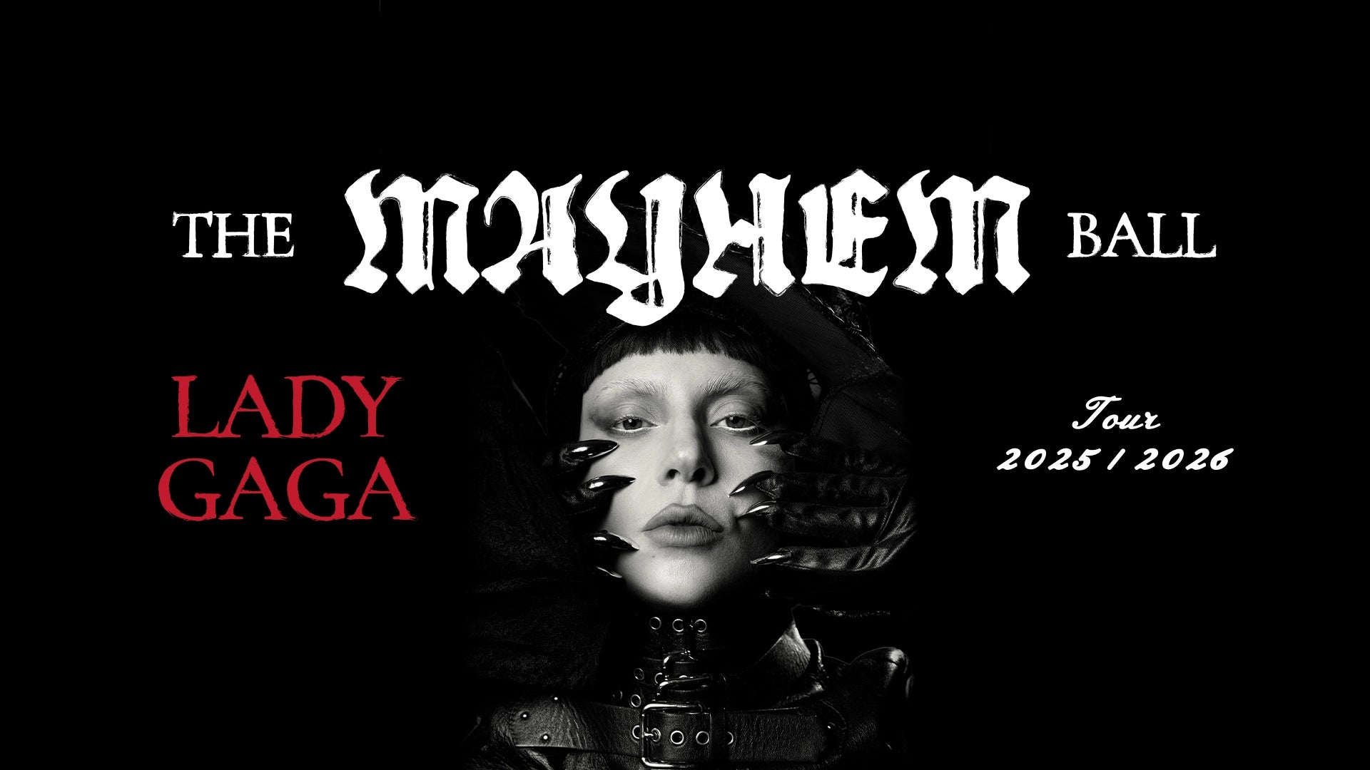 Lady Gaga - The Mayhem Ball
